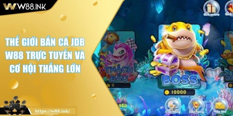 Bắn cá JDB W88